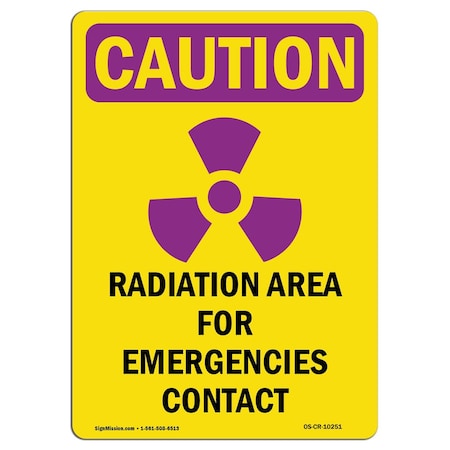 OSHA CAUTION RADIATION Sign, Radiation Area For W/ Symbol, 14in X 10in Rigid Plastic